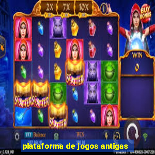 plataforma de jogos antigas